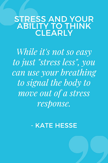 While it's not so easy to just "stress less", you can use your breathing to signal the body to move out of a stress response.