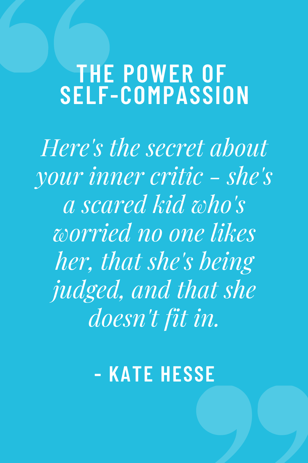 Here's the secret about your inner critic - she's a scared kid who's worried no one likes her, that she's being judged, and that she doesn't fit in.