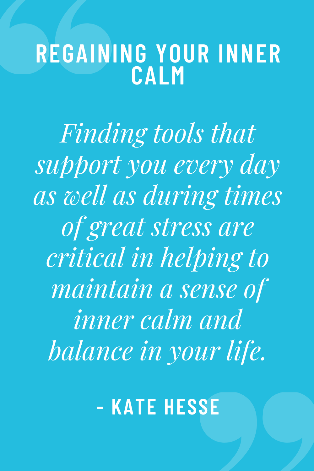Finding tools that support you every day as well as during times of great stress are critical in helping to maintain a sense of inner calm and balance in your life.