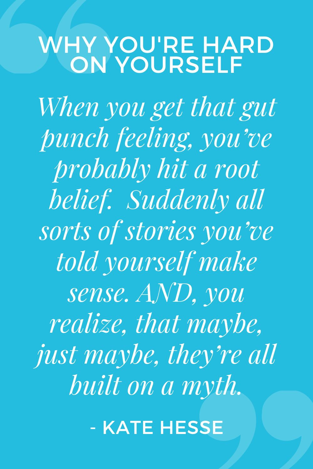 When you get that gut punch feeling, you've probably hit a root belief. Suddenly all sorts of stories you've told yourself make sense. AND, you realize, that maybe, just maybe, they're all built on a myth.