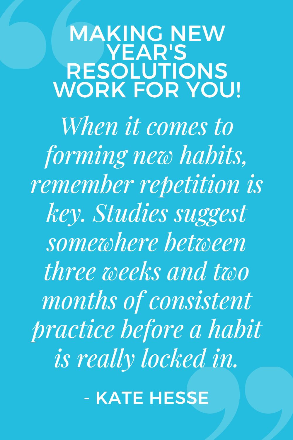 When it comes to forming new habits, remember repetition is key. Studies suggest somewhere between three weeks and two months of consistent practice before a habit is really locked in.
