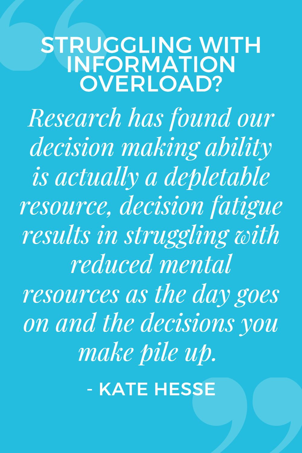 Research has found our decision making ability is actually a depletable resource, decision fatigue results in struggling with reduced mental resources as the day goes on and the decisions you make pile up.