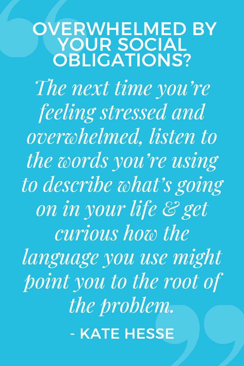 The next time you're feeling stressed and overwhelmed, listen to the words you're using to describe what's going on in your life & get curious how the language you use might point you to the root of the problem.